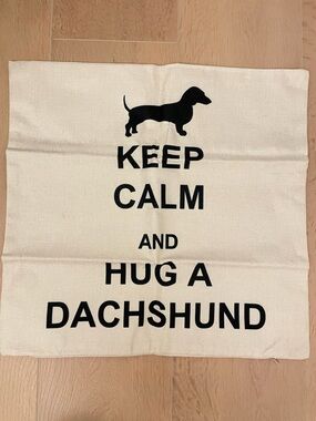 NWOT Keep Calm and Hug a Dachshund Accent Cushion Case - Black on Cream